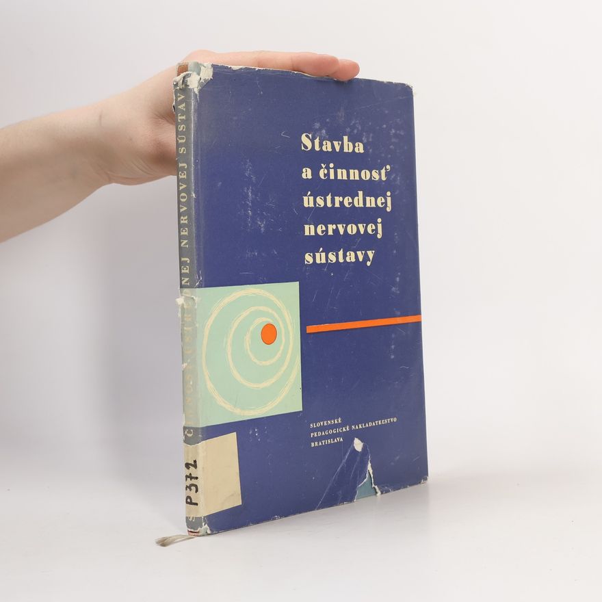 Autorenkollektiv Stavba a činnosť ústrednej nervovej sústavy
