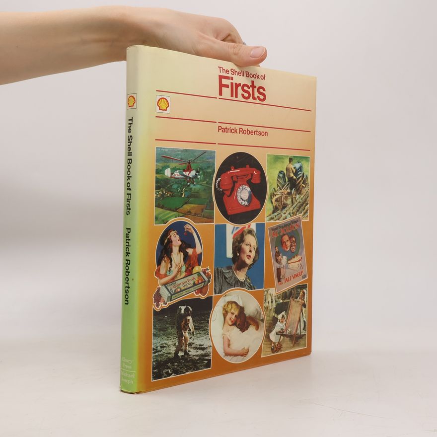 Robertson Patrick The Shell Book of Firsts