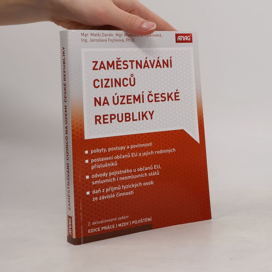 Jaroslava Fojtíková Zaměstnávání cizinců na území České republiky