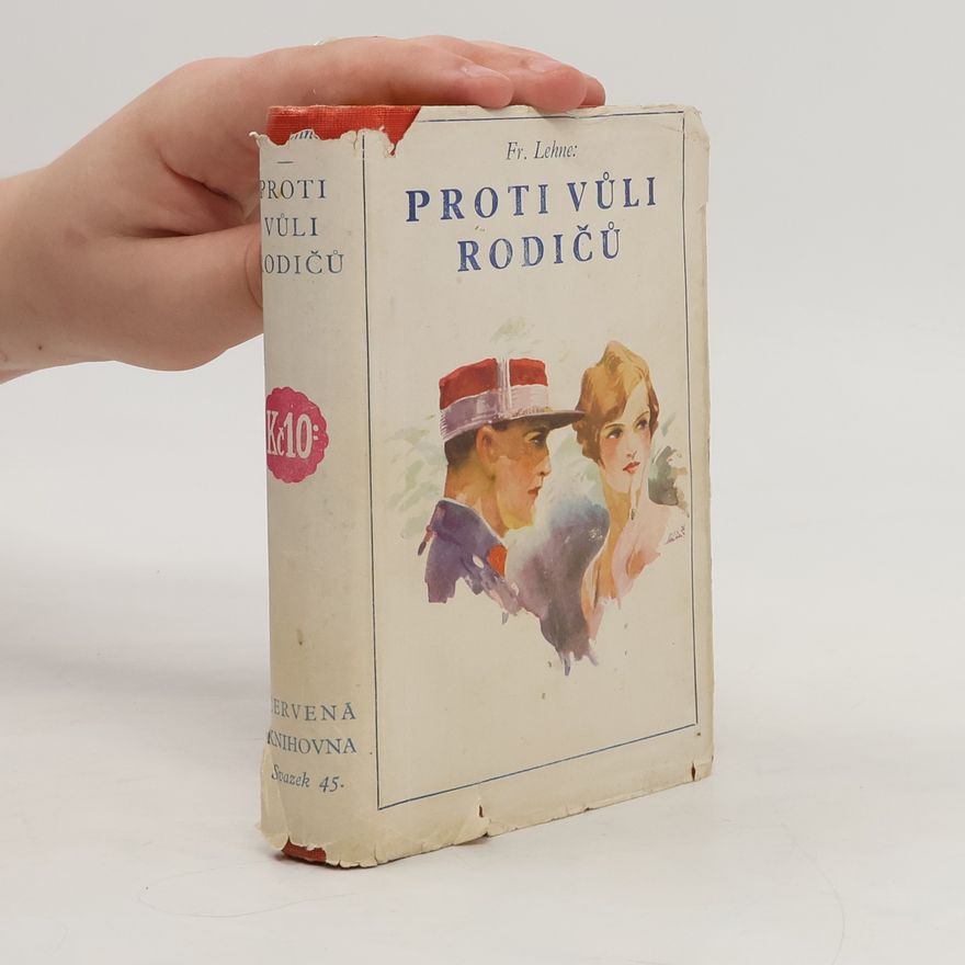 F. Lehne Proti vůli rodičů