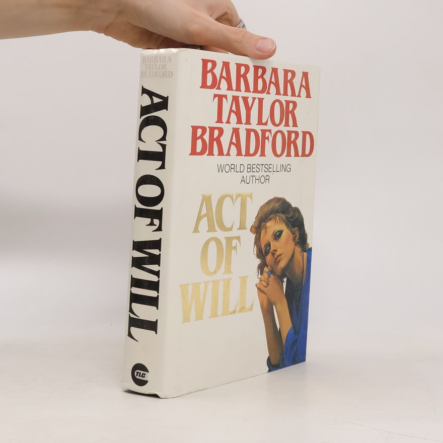 Barbara Taylor Bradford Act of Will