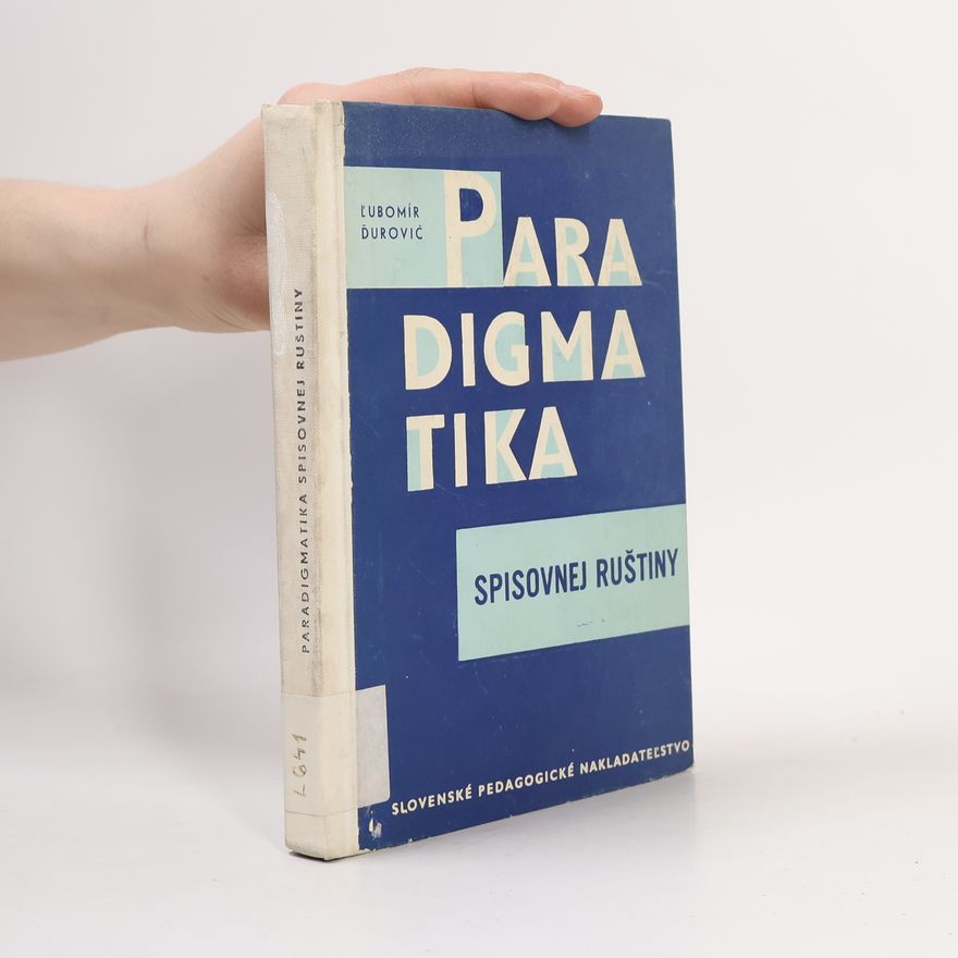 Ľubomír Ďurovič Paradigmatika spisovnej ruštiny