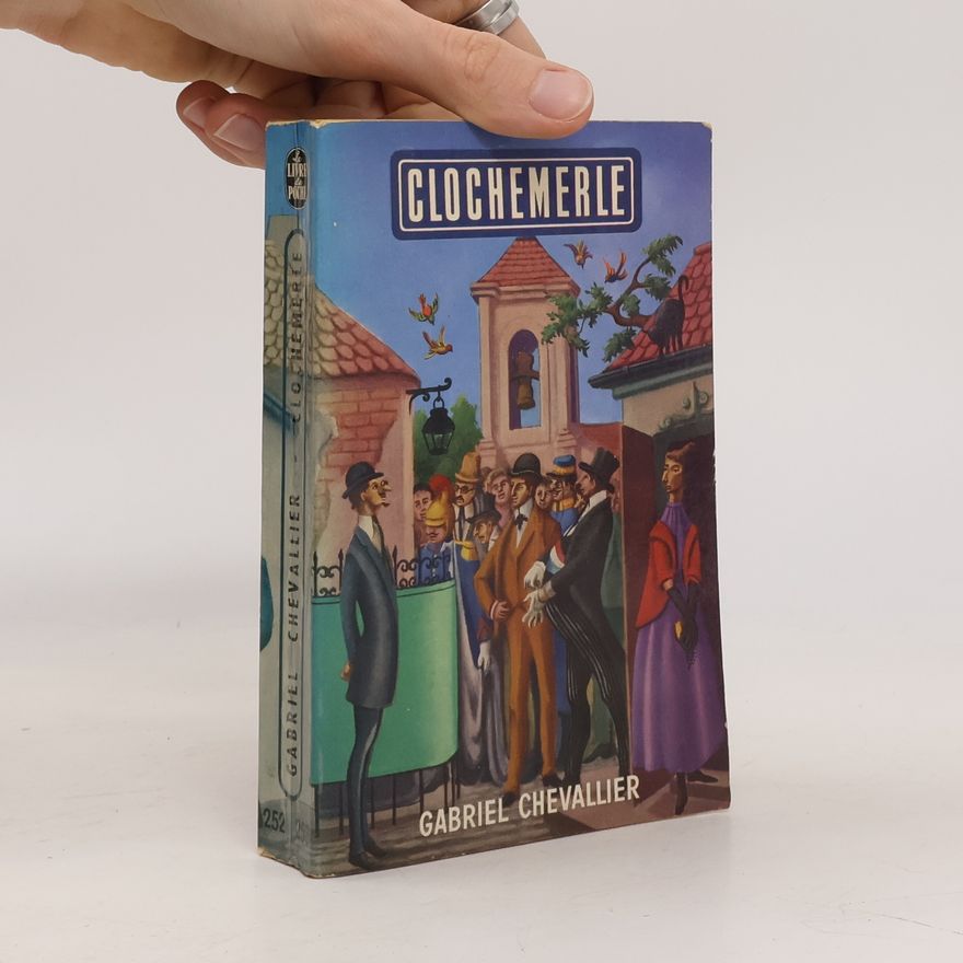 Gabriel Chevallier Clochemerle