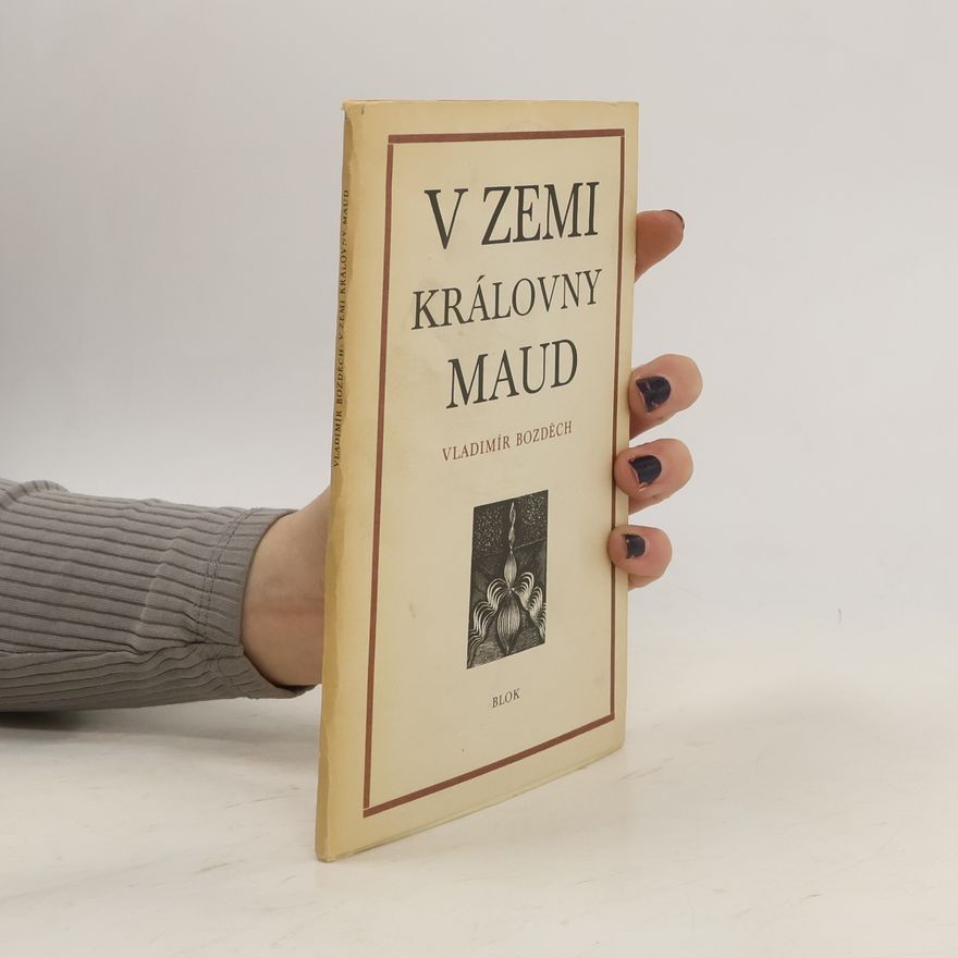 Vladimír Bozděch V zemi královny Maud