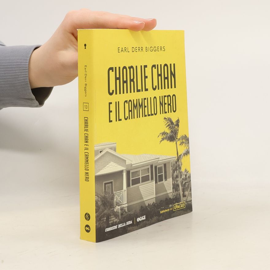 Earl Derr Biggers Charlie Chan e il camello nero