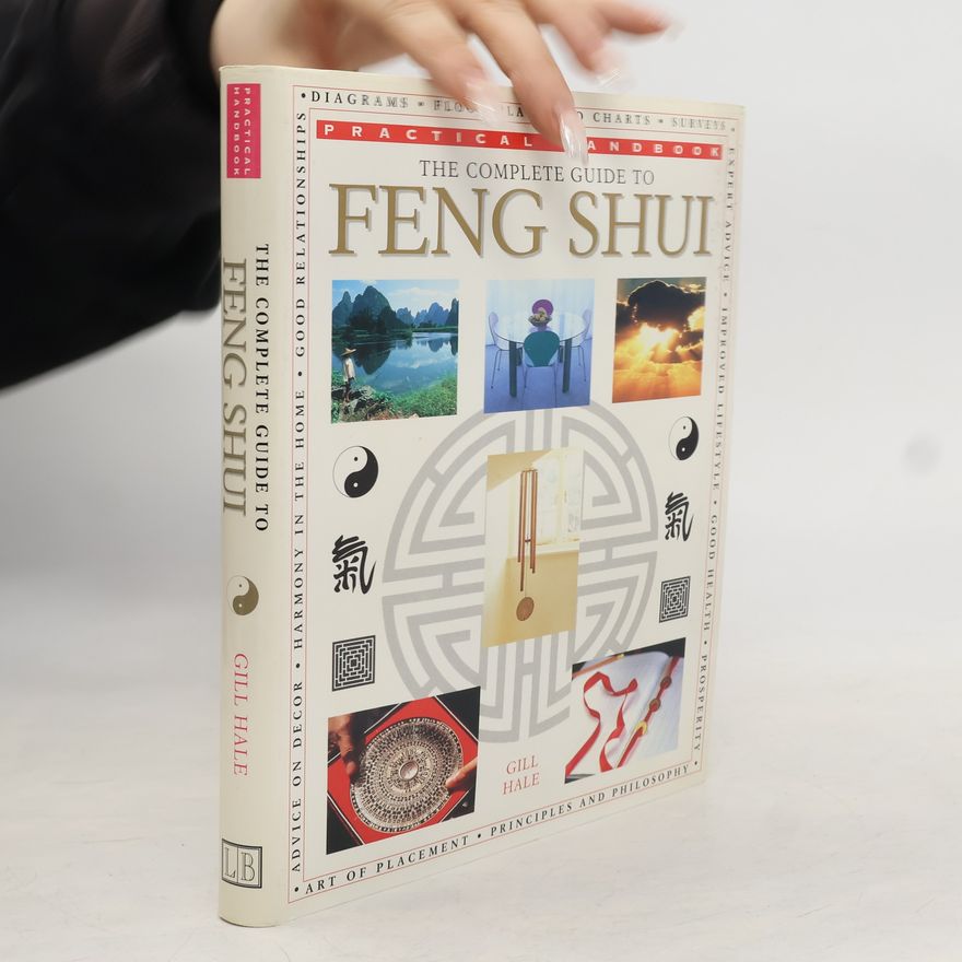 Gill Hale The Complete Guide to Feng Shui
