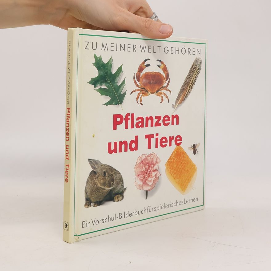 Sue Unstead Zu meiner Welt gehören Pflanzen und Tiere
