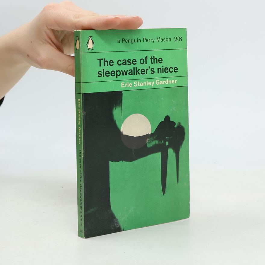 Erle Stanley Gardner The case of the sleepwalker's niece