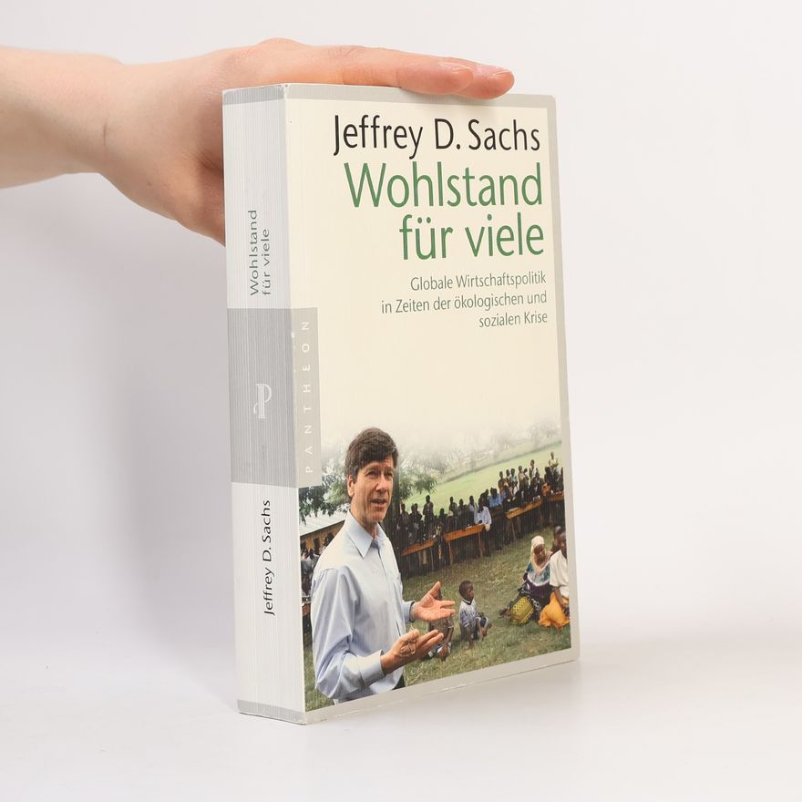 Jeffrey Sachs Wohlstand für viele