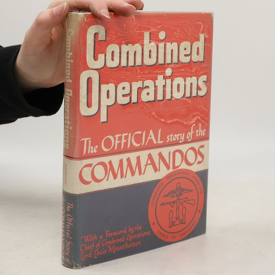 Kolektiv autorů Combined Operations. The Official Story of the Commandos