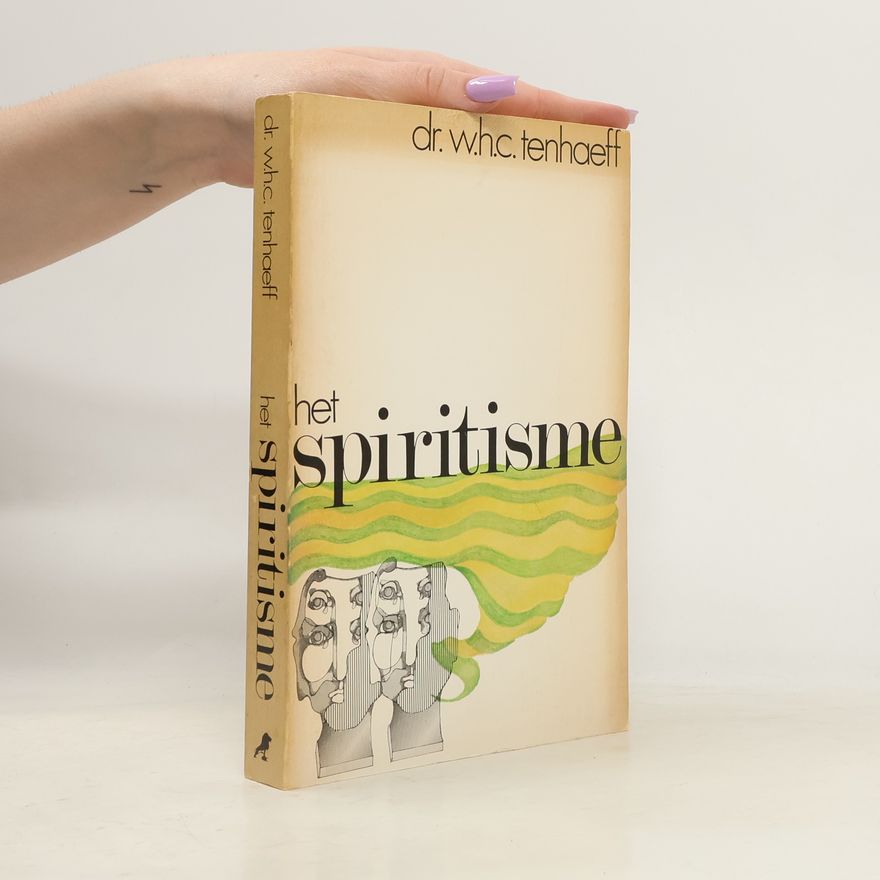 Wilhelm Heinrich Carl Tenhaeff Het spiritisme