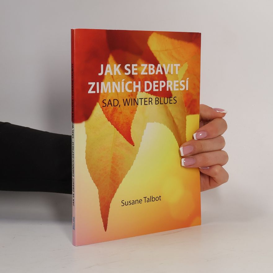 Susane Talbot Jak se zbavit zimních depresí