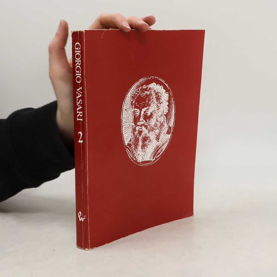 Giorgio Vasari Żywoty najsławniejszych malarzy, rzeźbiarzy i architektów 2