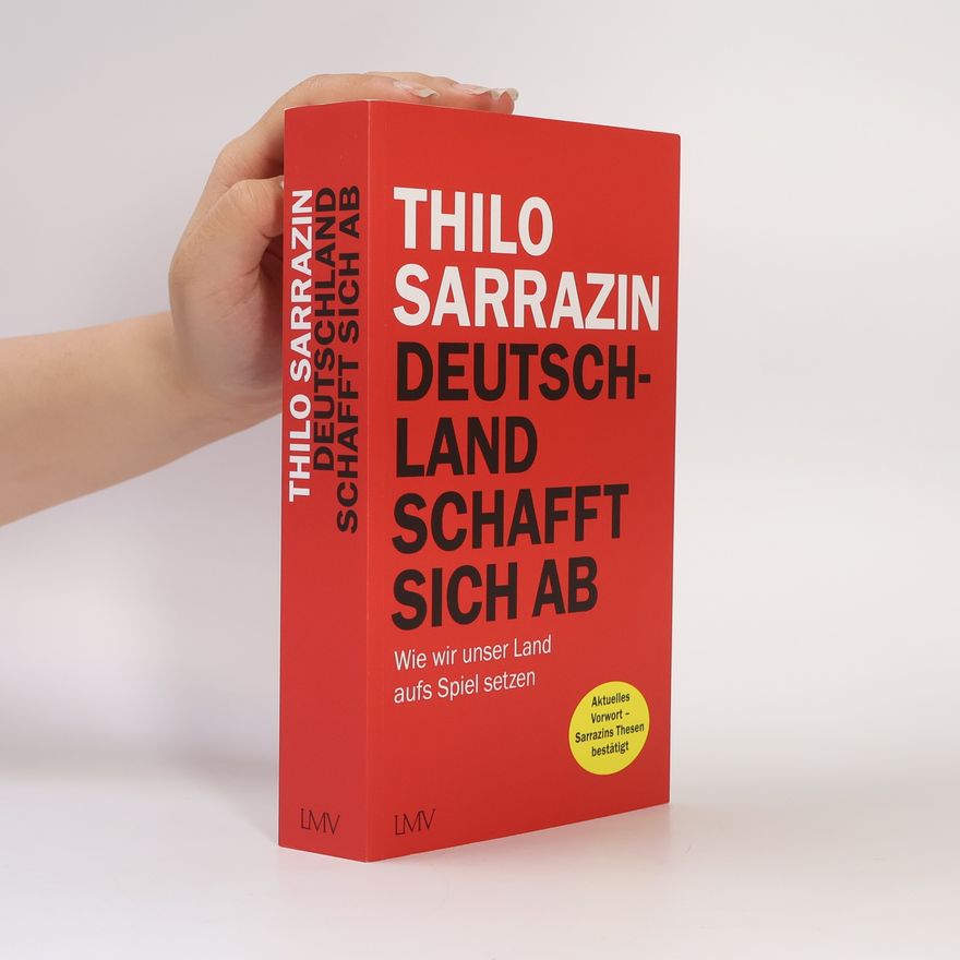 Thilo Sarrazin Deutschland schafft sich ab