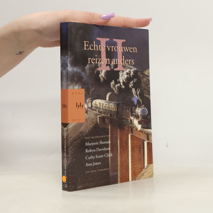 Karin Bleeker Echte vrouwen reizen anders II