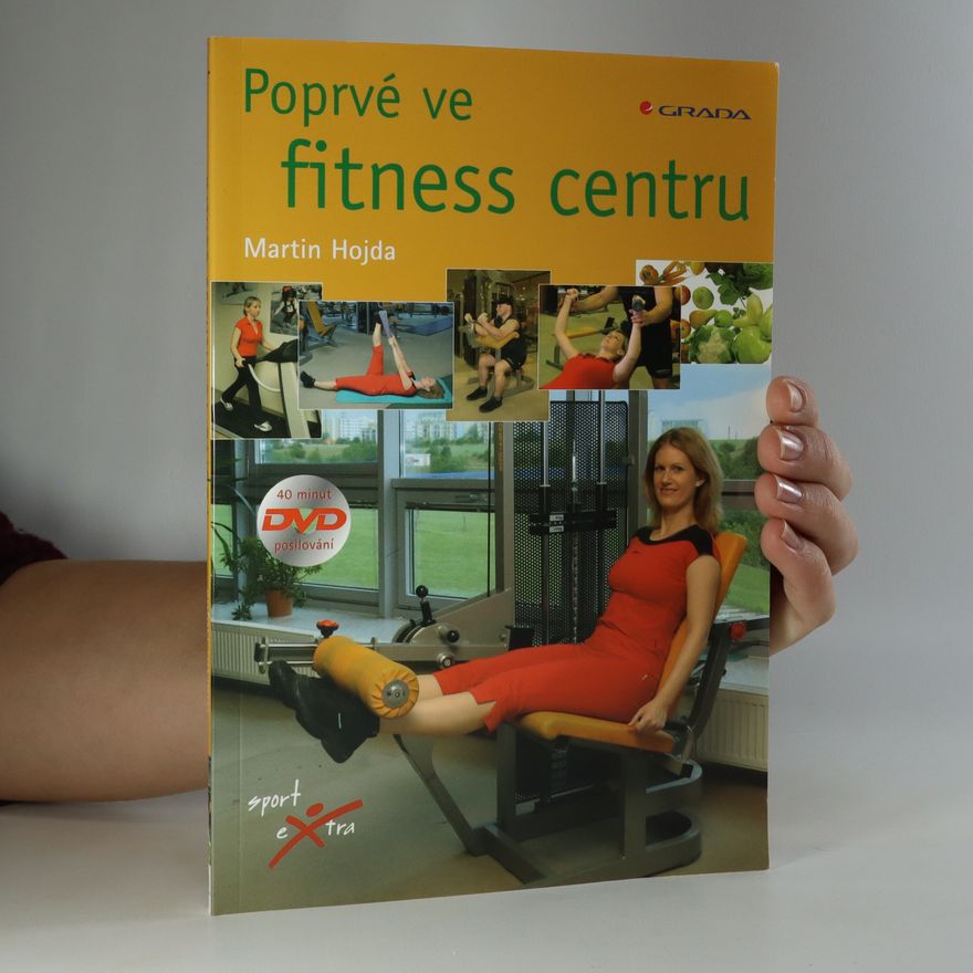 Martin Hojda Poprvé ve fitness centru