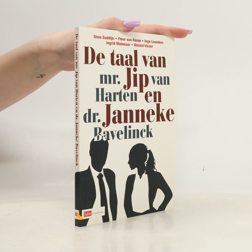 Wessel Visser De taal van mr. Jip van Harten en dr. Janneke Bavelinck