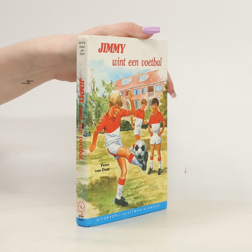 Peter van Dam Jimmy wint een voetbal