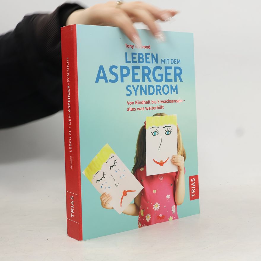 Tony Attwood Leben mit dem Asperger-Syndrom