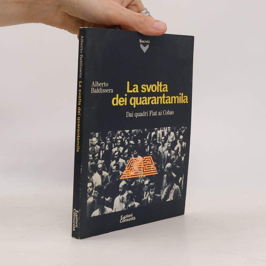Alberto Baldissera La svolta dei quarantamila