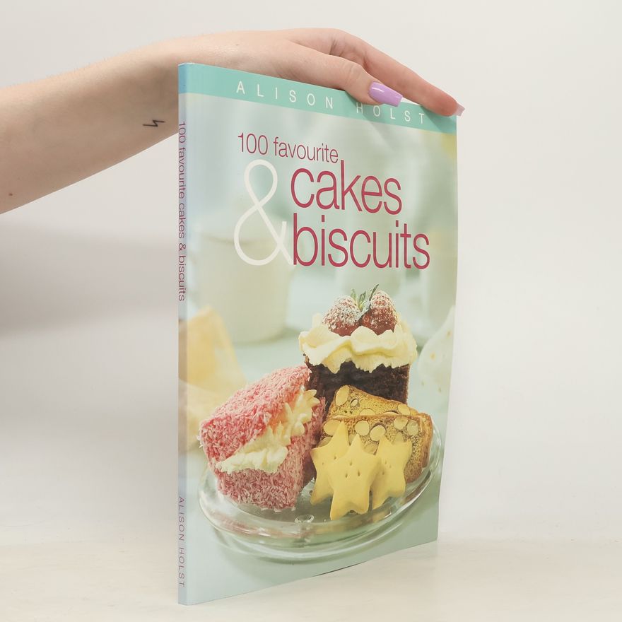 Sal Criscillo 100 Favourite Cakes and Biscuits