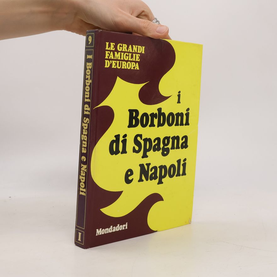 Autorenkollektiv I Borboni di Spagna e Napoli