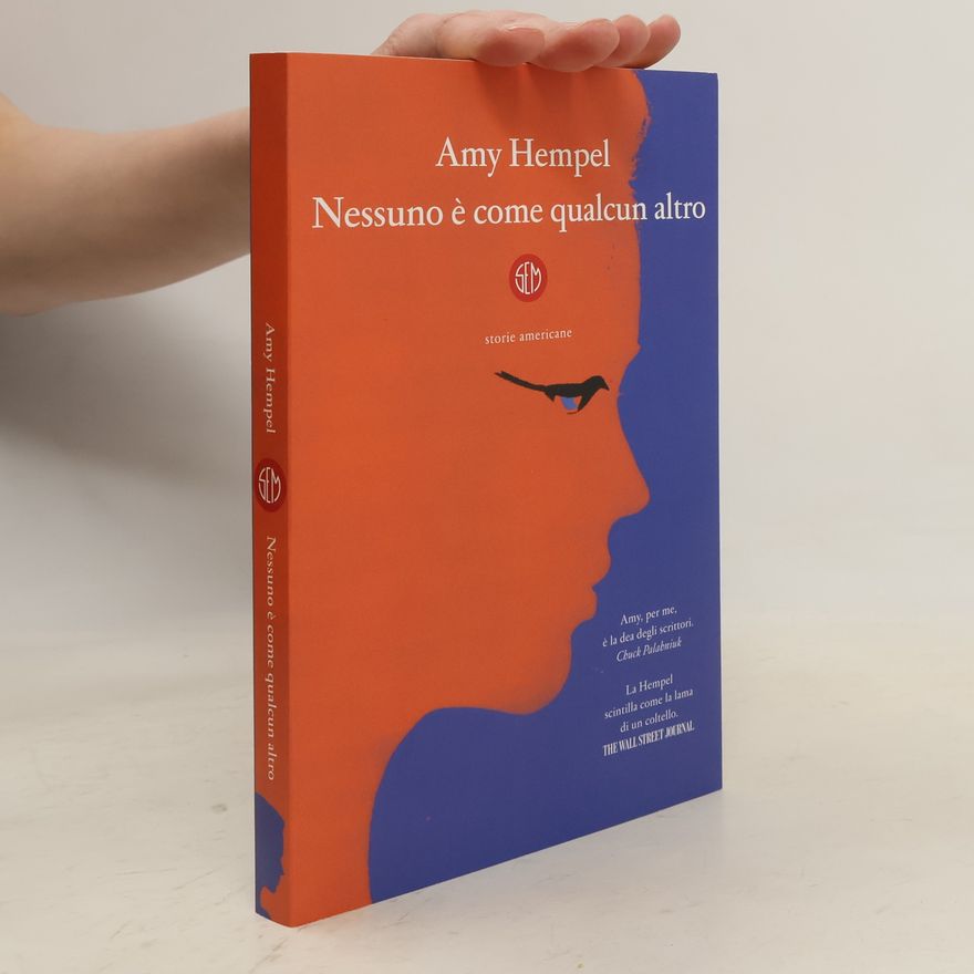 Amy Hempel Nessuno è come qualcun altro