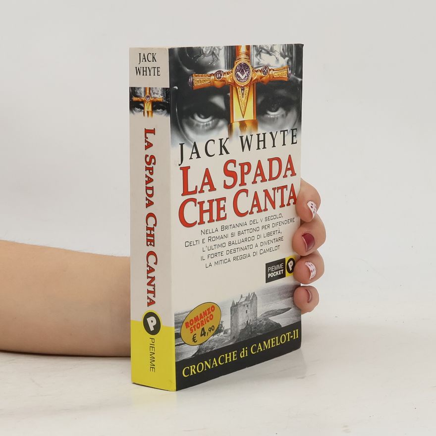 Jack Whyte La Spada che Canta
