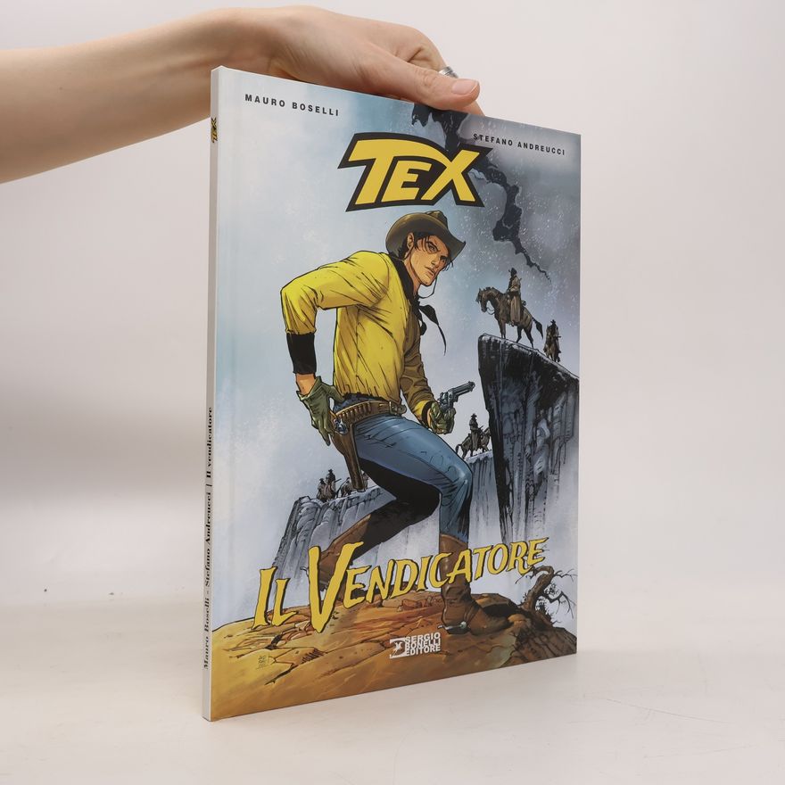 Stefano Andreucci Tex. Il Vendicatore