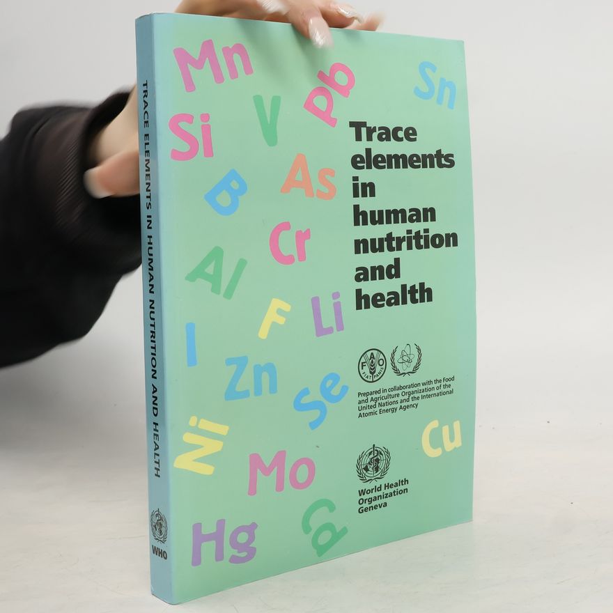 World Health Organization Trace Elements in Human Nutrition and Health