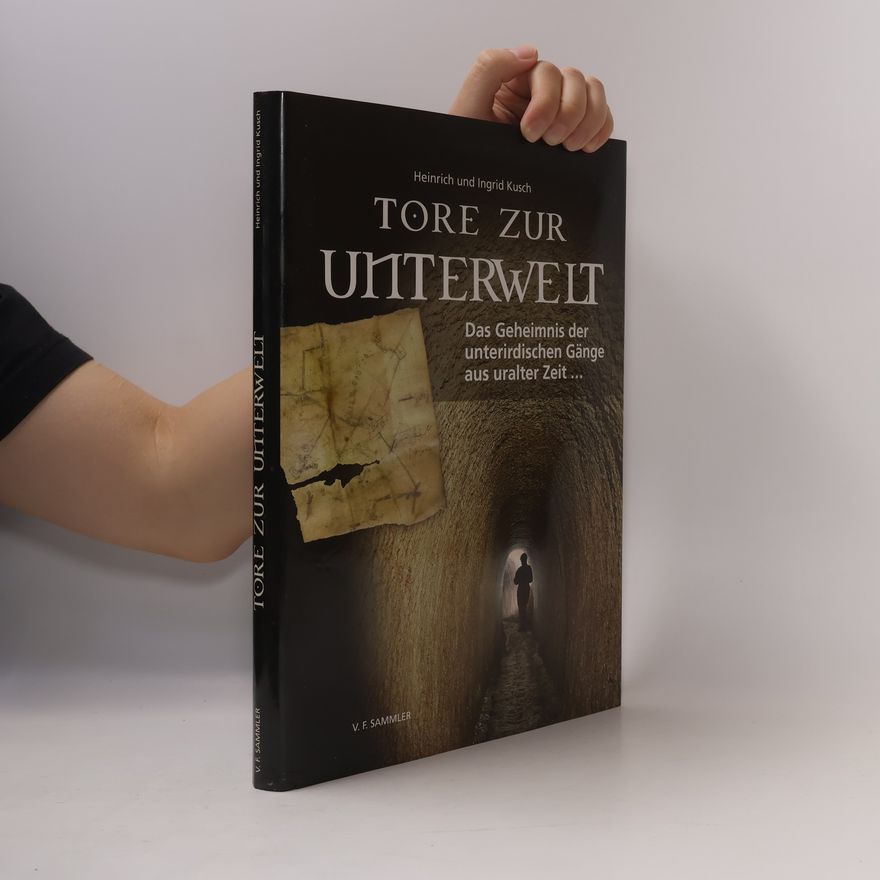 Heinrich Kusch Tore zur Unterwelt