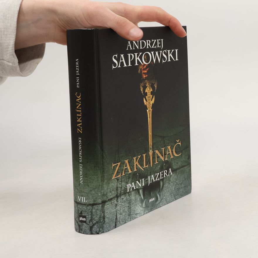 Andrzej Sapkowski Zaklínač. VII, Pani jazera. Slovensky.