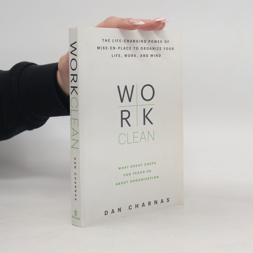 Dan Charnas Work Clean