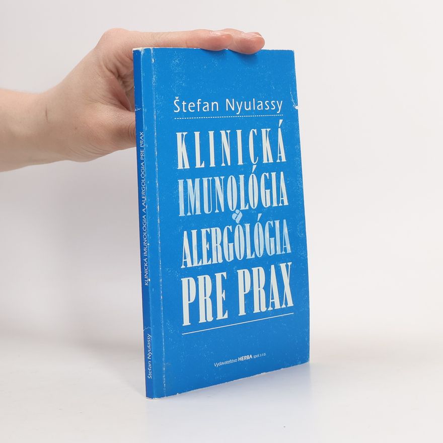 Štefan Nyulassy Klinická imunológia a alergológia pre prax