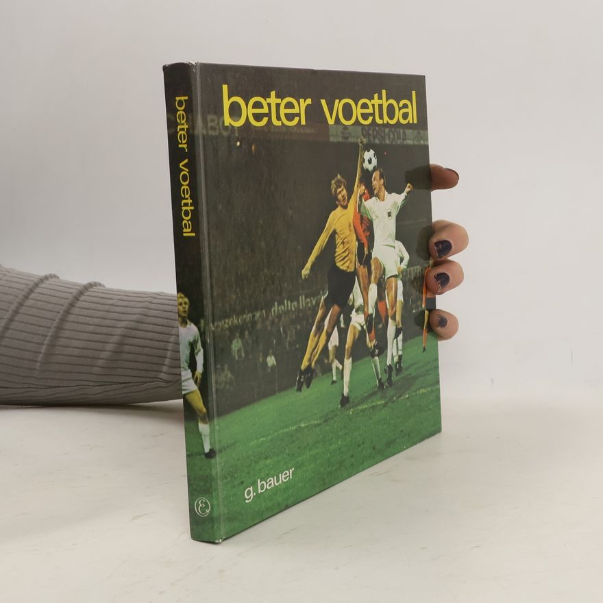 Gerhard Bauer Beter voetbal