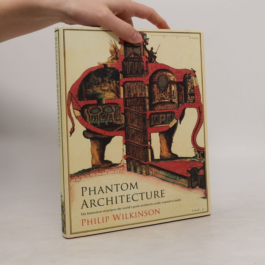 Philip Wilkinson Phantom Architecture