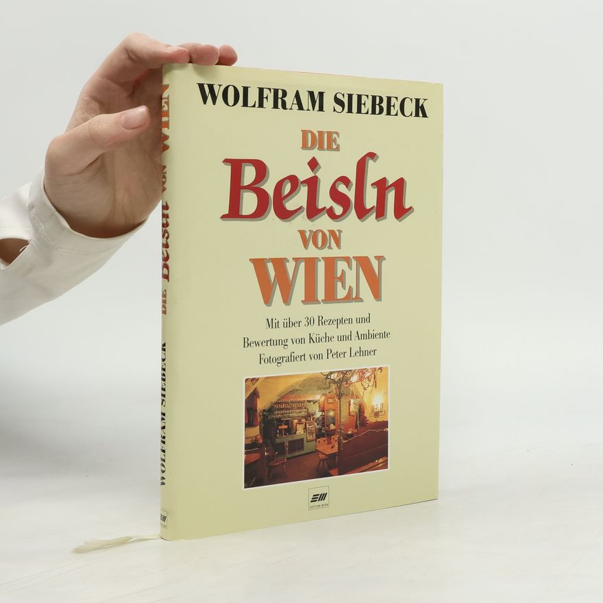 Barbara Siebeck Die Beisln von Wien