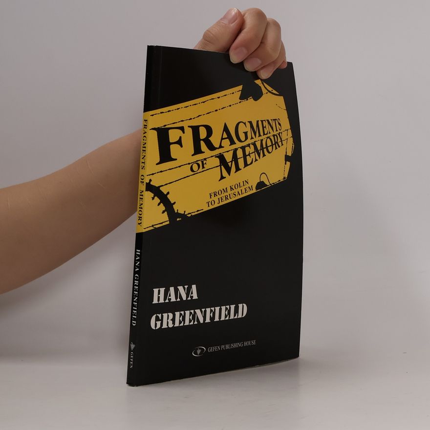 Hana Greenfield Fragments of Memory