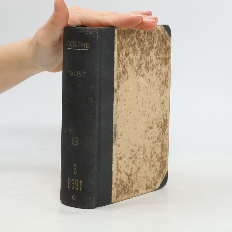 Johann Wolfgang von Goethe Faust I. a II. díl