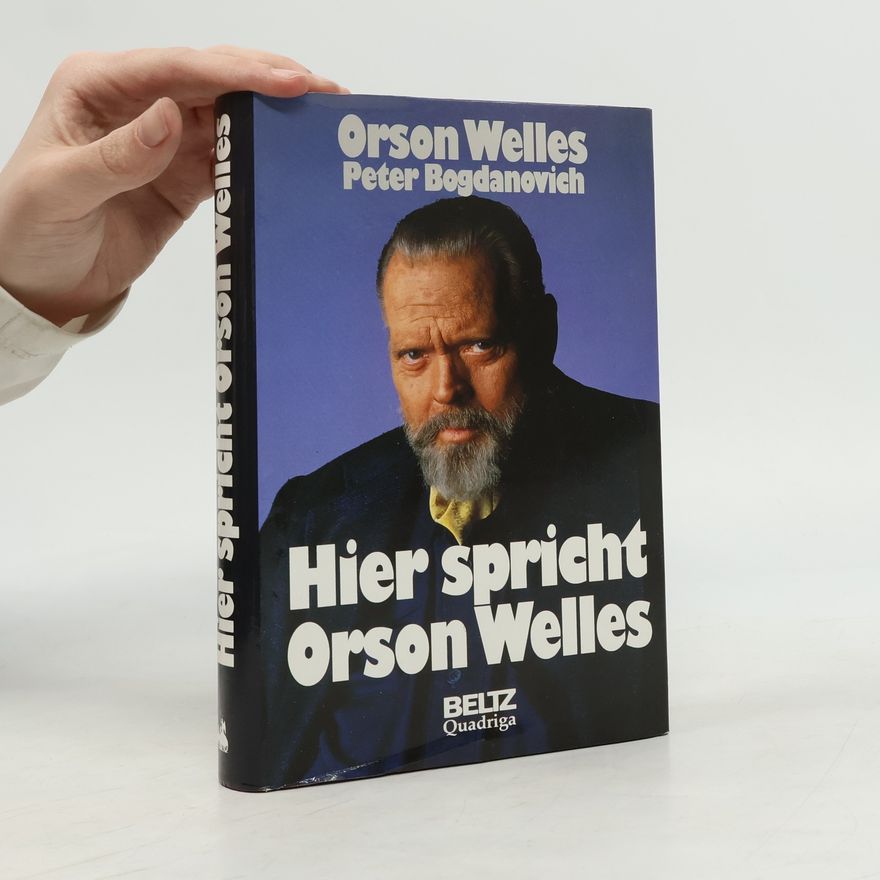 Orson Welles Hier spricht Orson Welles