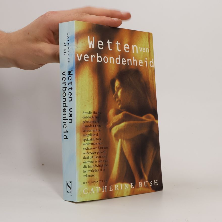 Catherine Bush Wetten van verbondenheid