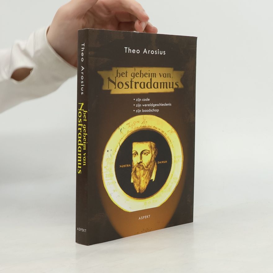 Theo Arosius Het geheim van Nostradamus