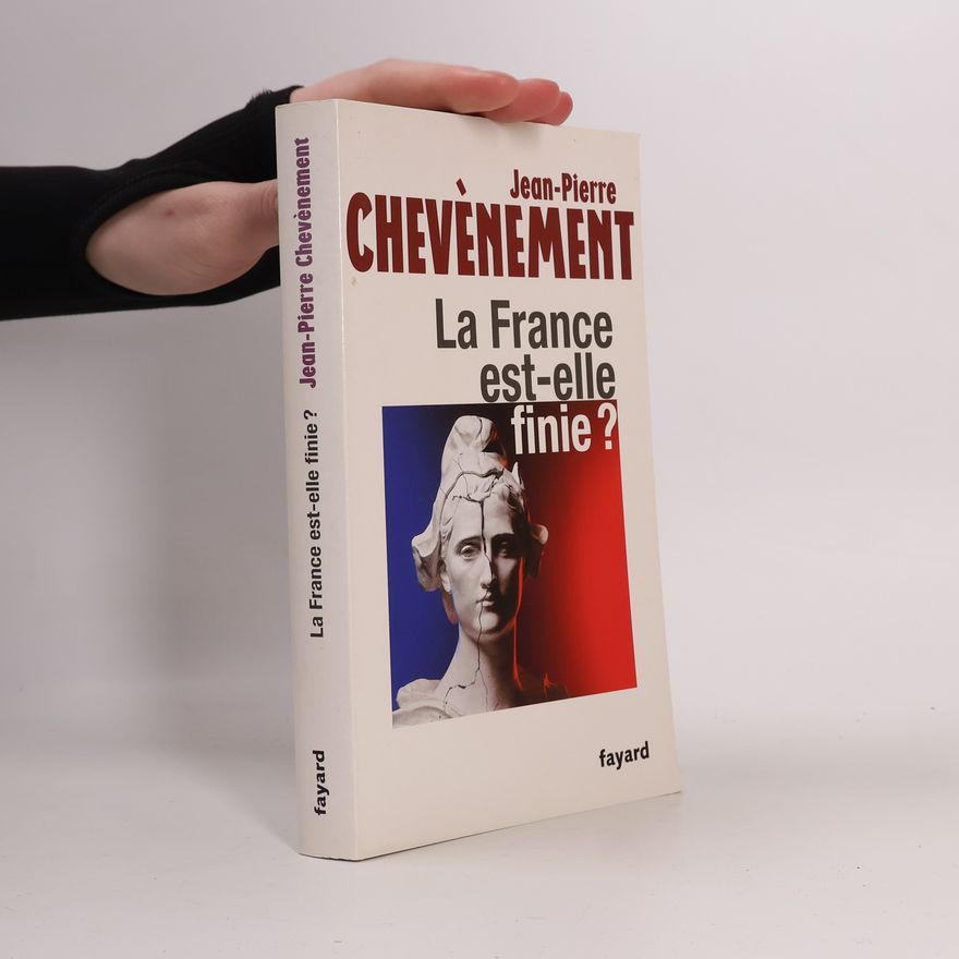 Jean-Pierre Chevènement La France est-elle finie ?