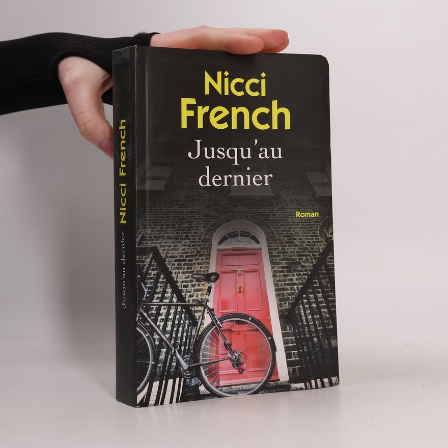 Nicci French Jusqu'au dernier