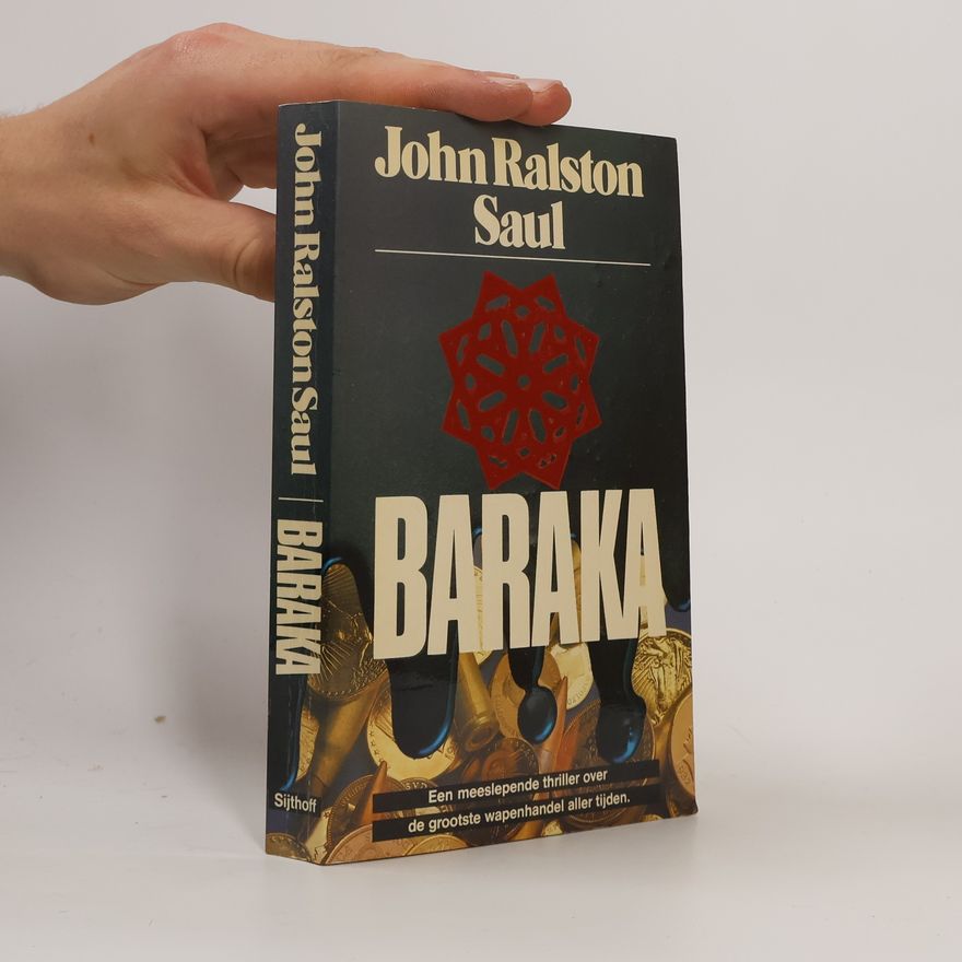 John Ralston Saul Baraka
