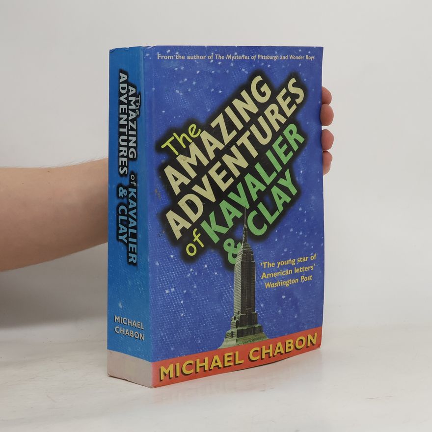 Michael Chabon The Amazing Adventures of Kavalier and Clay