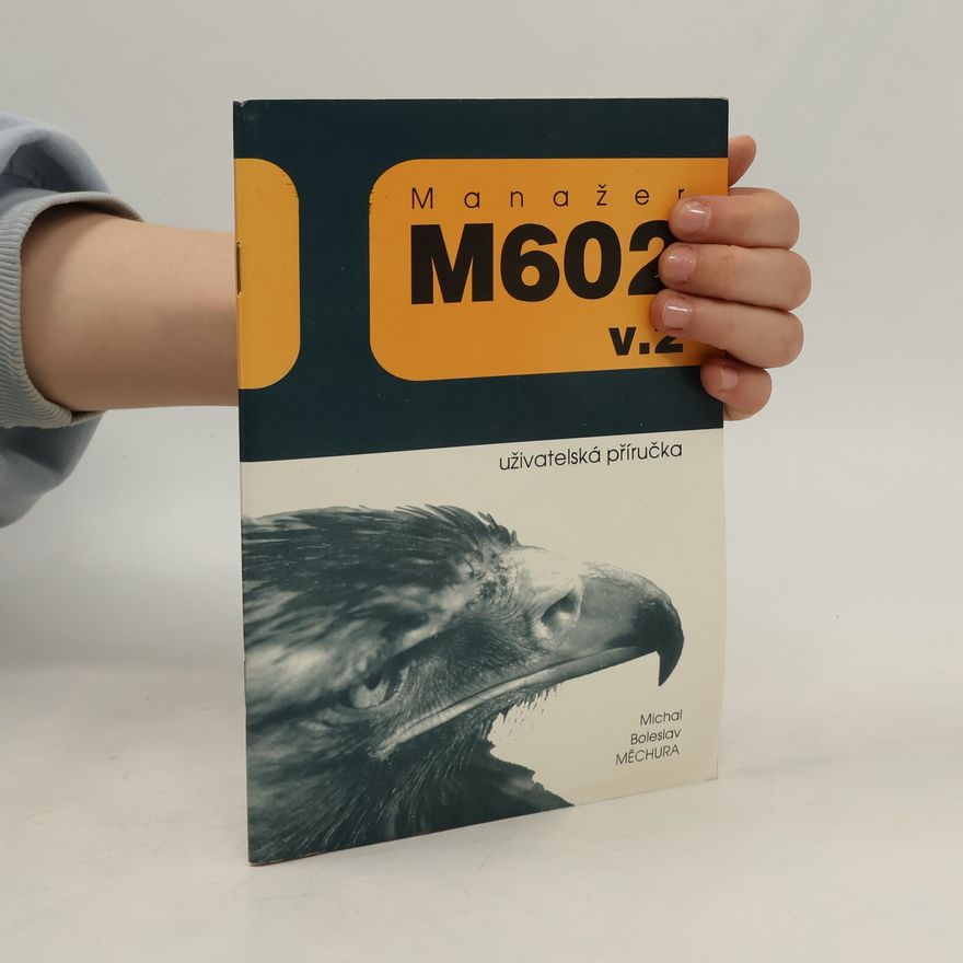 Michal Boleslav Měchura Manažer M602 v.2