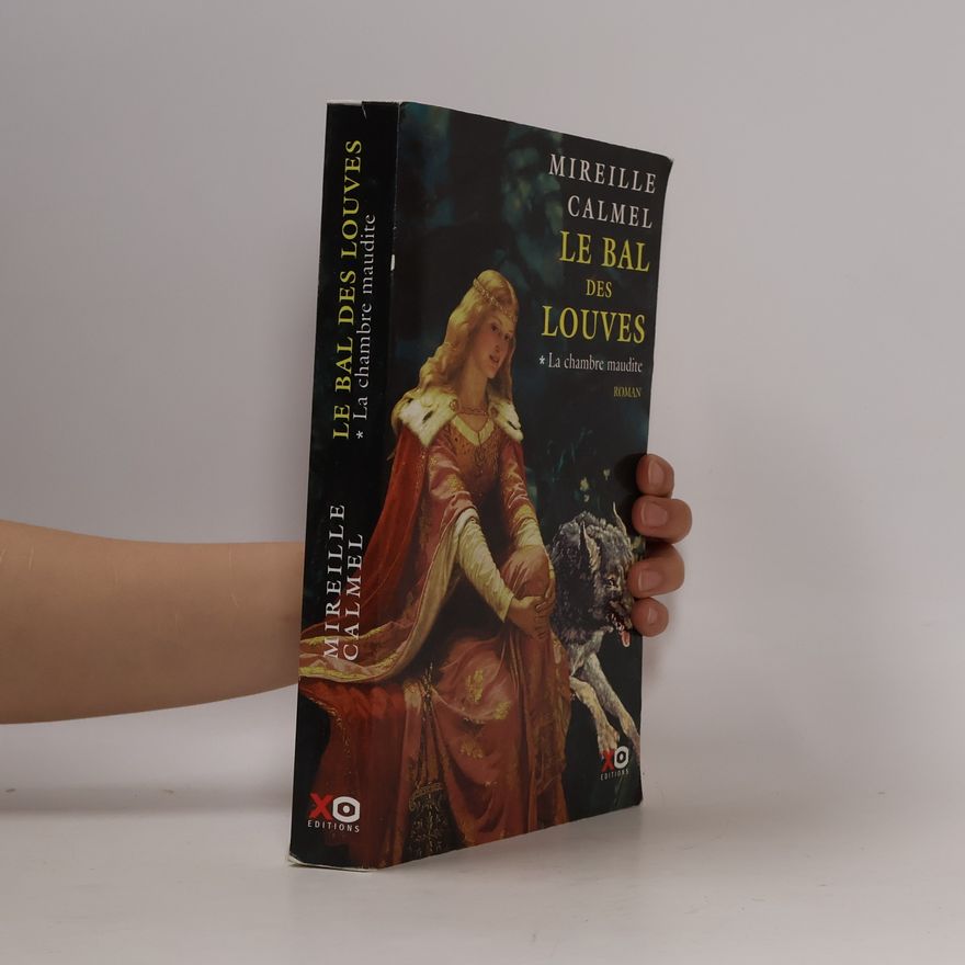 Mireille Calmel Le bal des louves - La chambre maudite