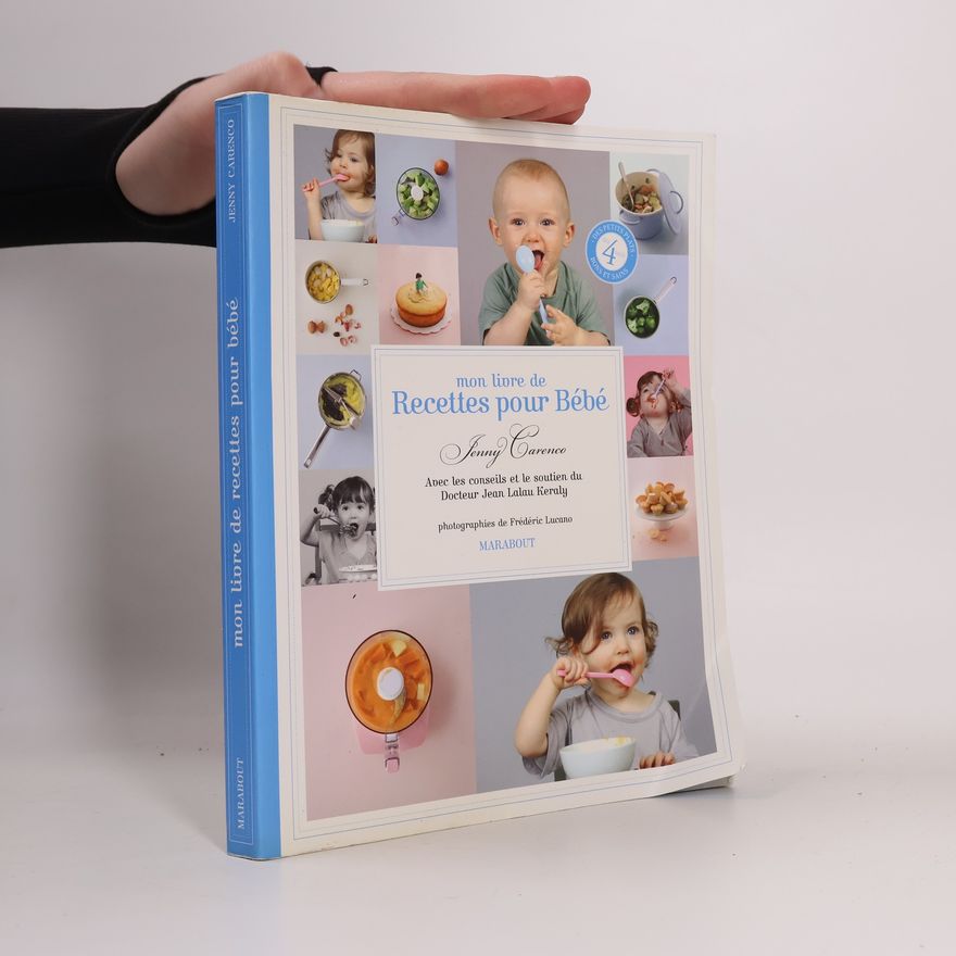 Jean Lalau Keraly Mon livre de recettes pour bébé