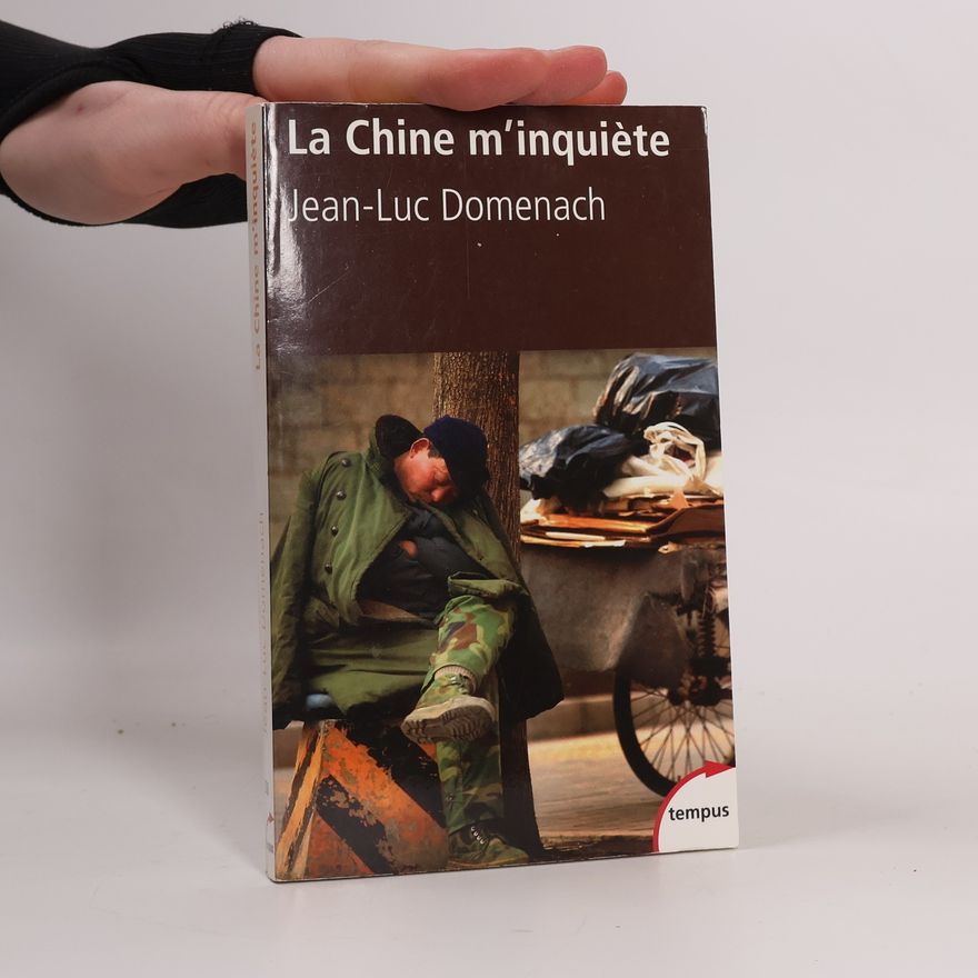 Jean Luc Domenach La Chine m'inquiète